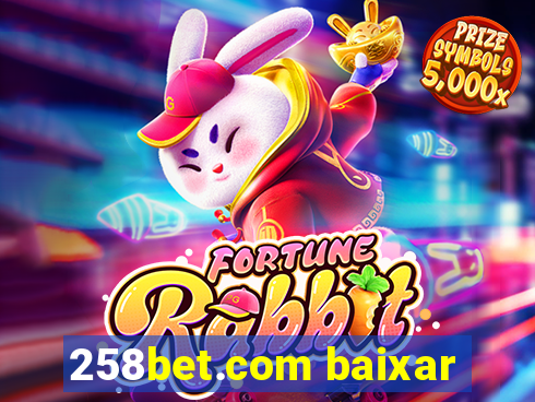 258bet.com baixar