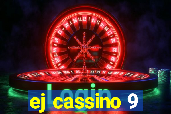 ej cassino 9