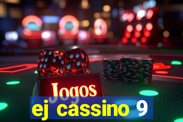 ej cassino 9