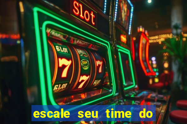 escale seu time do real madrid