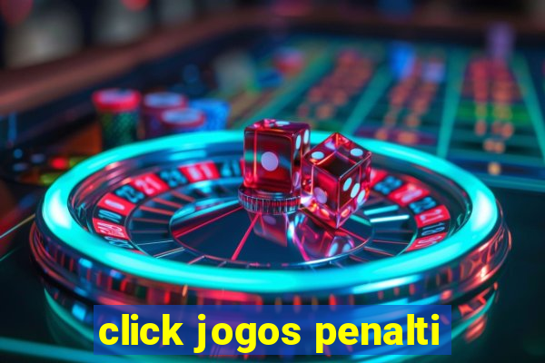 click jogos penalti