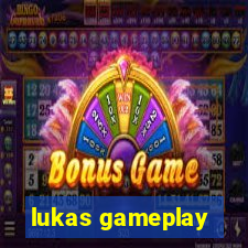 lukas gameplay