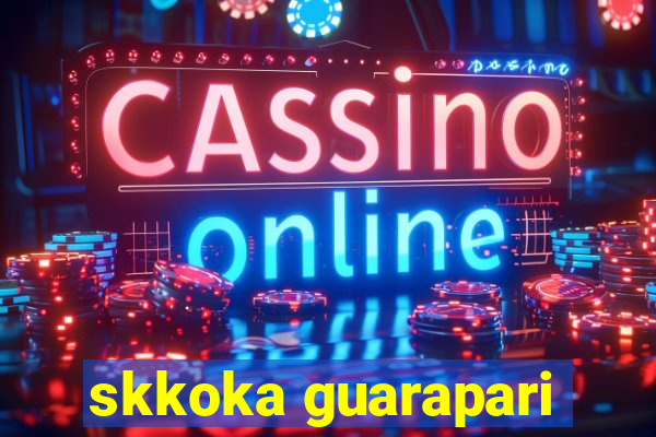 skkoka guarapari