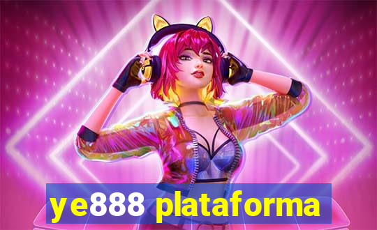 ye888 plataforma