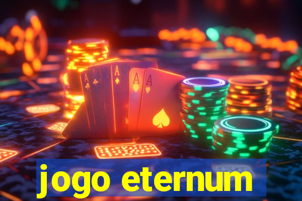 jogo eternum