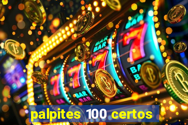 palpites 100 certos