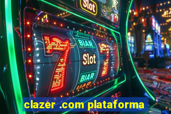 clazer .com plataforma