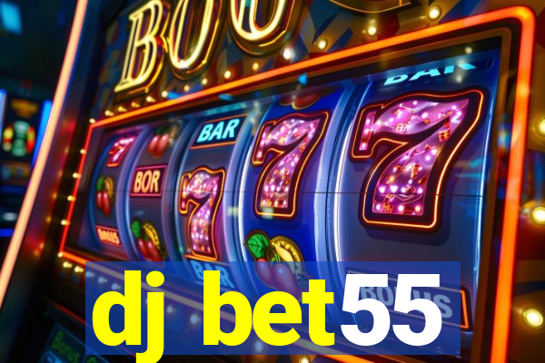 dj bet55