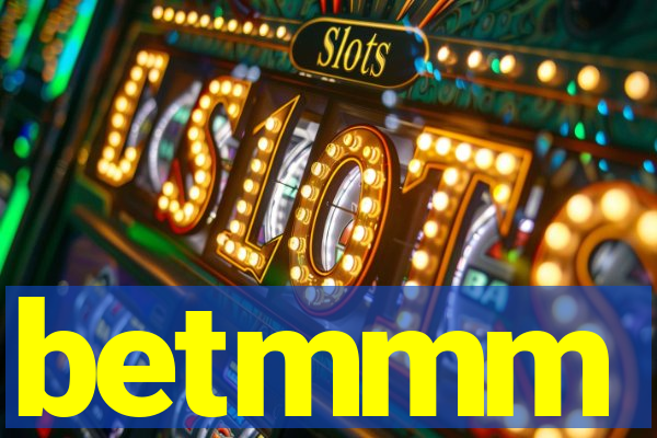 betmmm