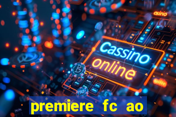 premiere fc ao vivo gratis
