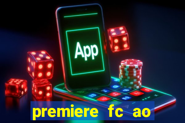 premiere fc ao vivo gratis