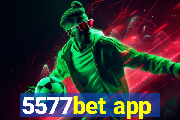 5577bet app