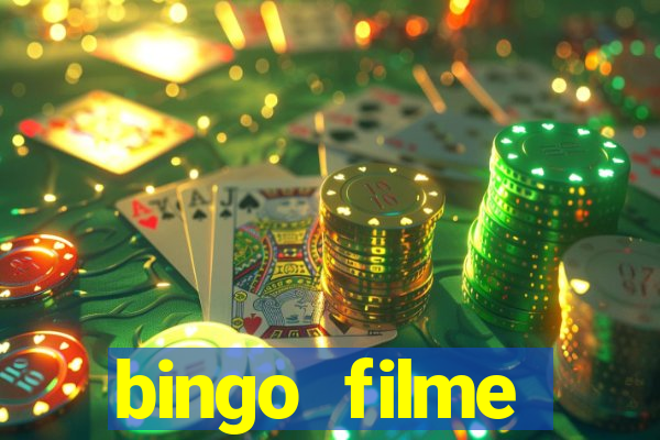 bingo filme completo dublado