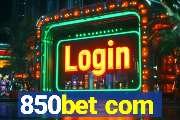 850bet com