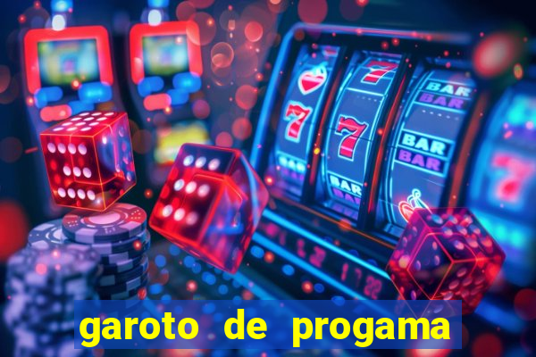 garoto de progama feira de santana