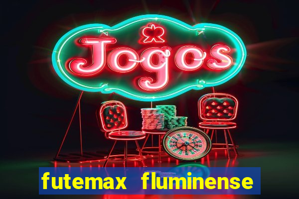 futemax fluminense e fortaleza