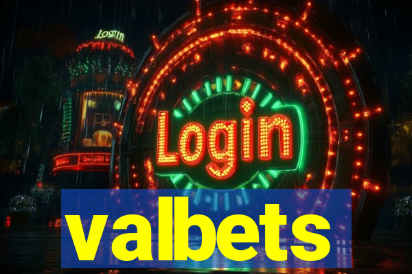 valbets