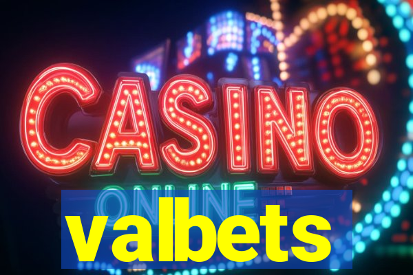 valbets