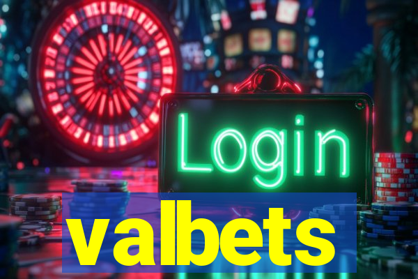 valbets