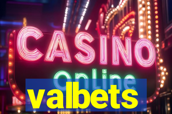 valbets
