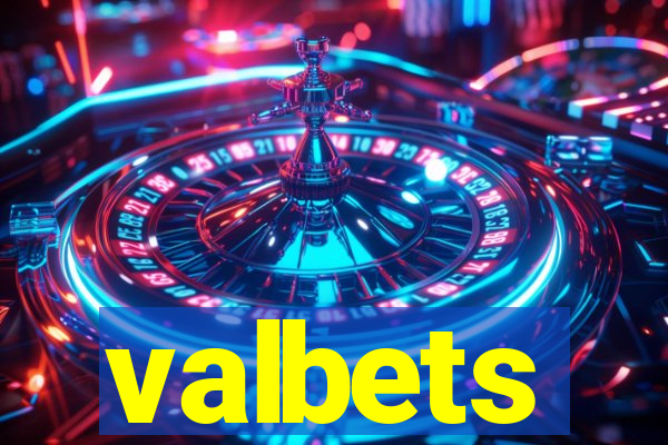 valbets