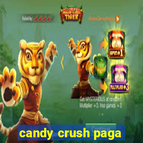 candy crush paga
