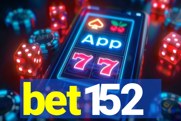bet152