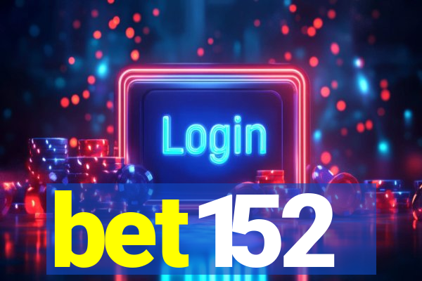 bet152
