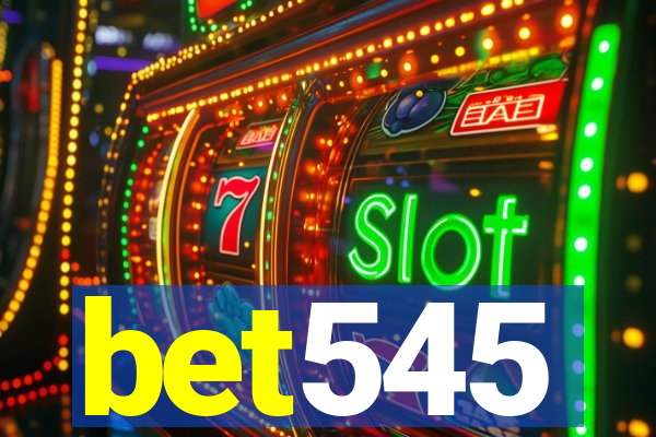 bet545
