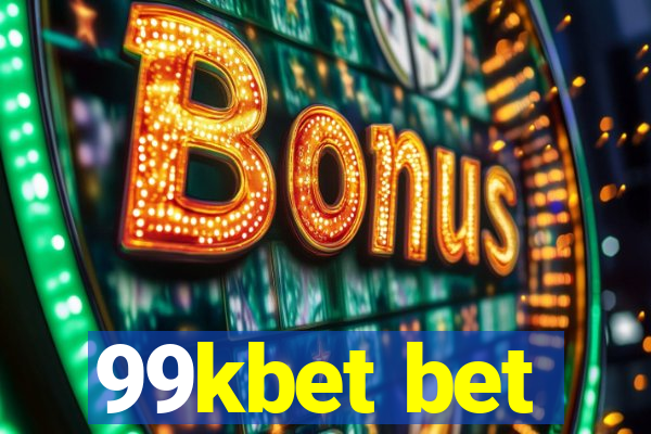99kbet bet
