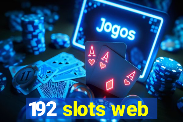 192 slots web