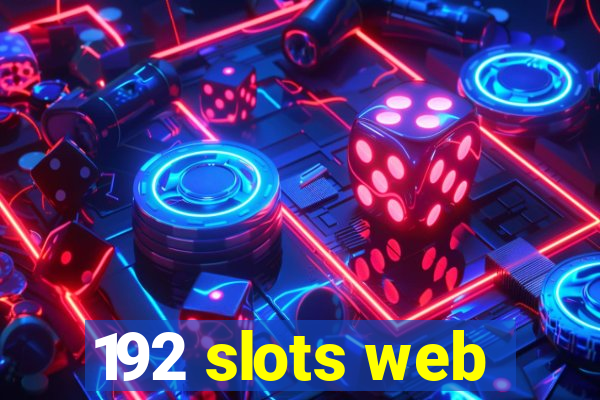 192 slots web