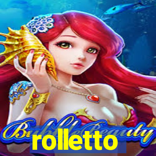 rolletto