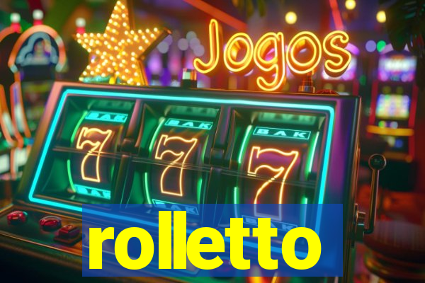 rolletto