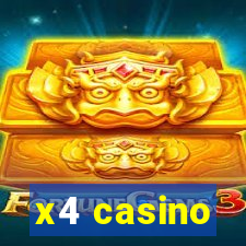 x4 casino