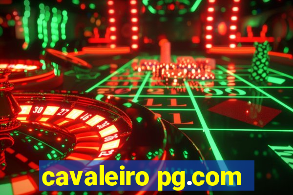 cavaleiro pg.com