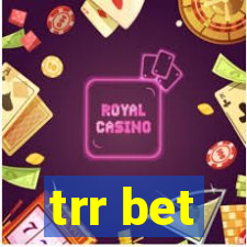 trr bet