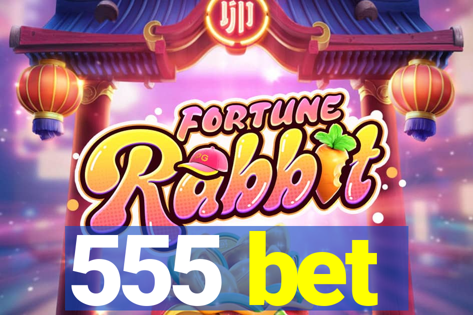 555 bet