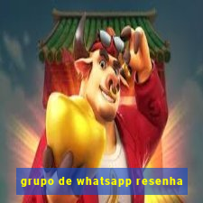 grupo de whatsapp resenha