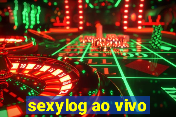 sexylog ao vivo