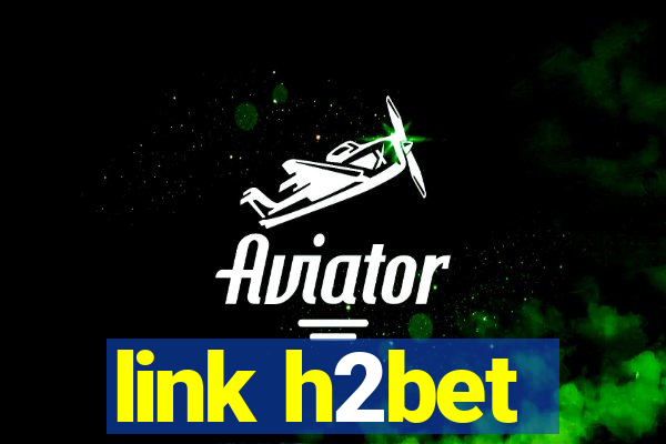 link h2bet