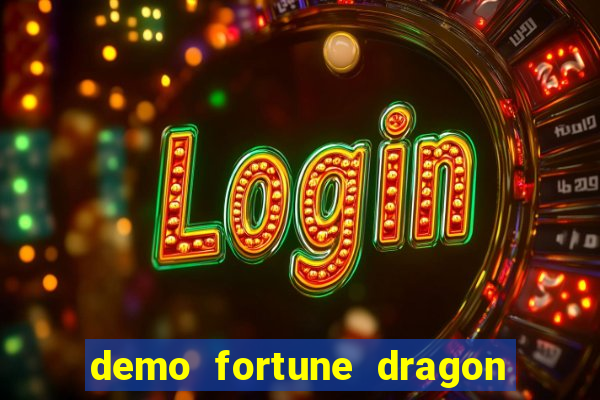 demo fortune dragon com ganho certo