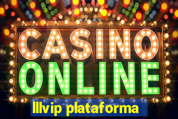 lllvip plataforma