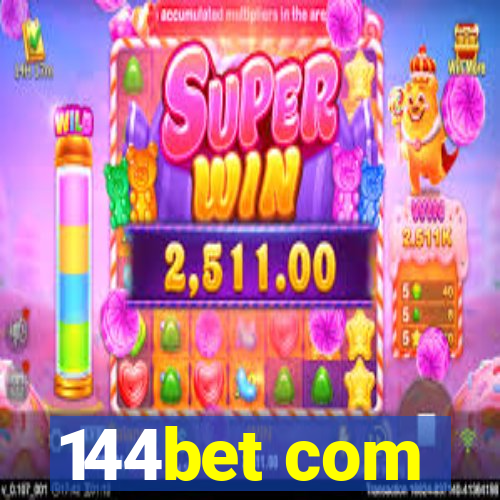 144bet com