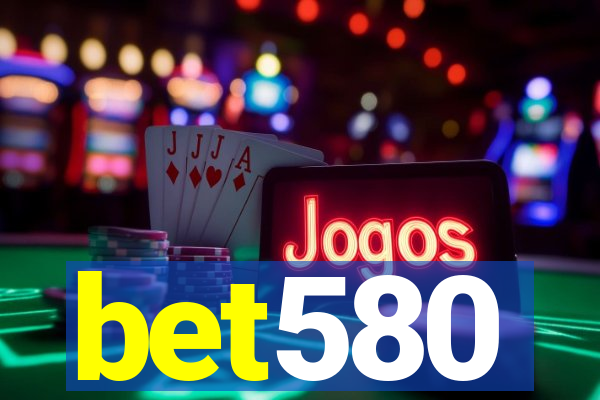 bet580