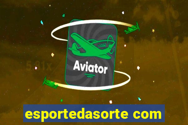 esportedasorte com