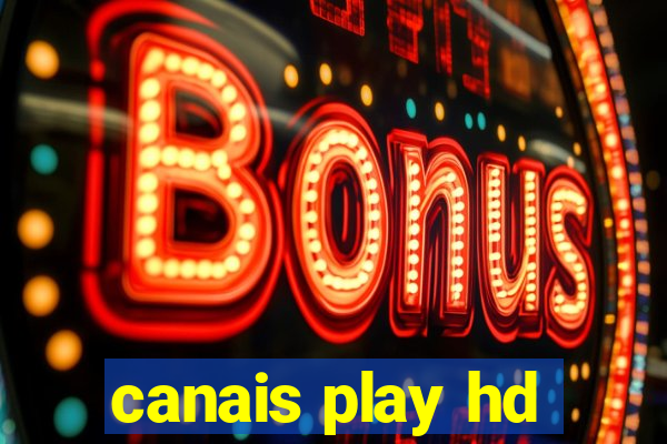 canais play hd