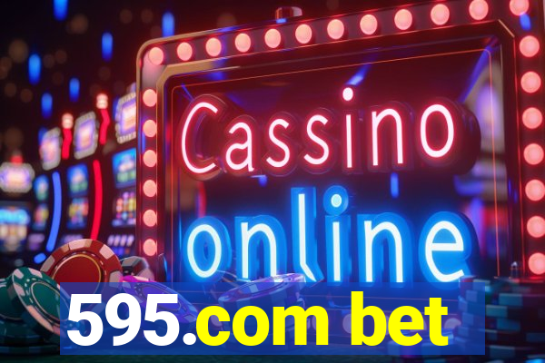 595.com bet