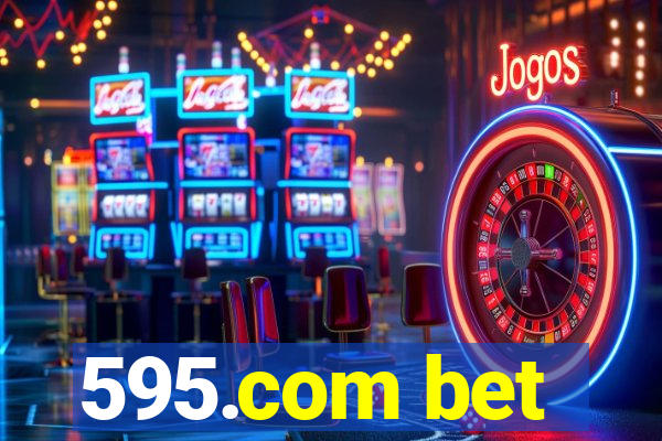 595.com bet