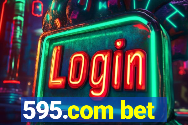 595.com bet